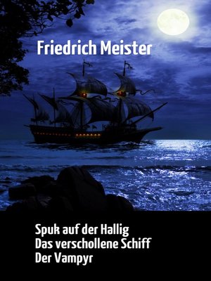 cover image of Spuk auf der Hallig / Das verschollene Schiff / Der Vampyr